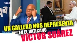 Roberto Tineo: WHAT A SHAME! A cockfighter, Víctor Suárez is the DR representative at the Vatican