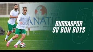 Antrenman Maçı: Bursaspor 4-0 SV Bon Boys