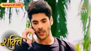 Shakti | Virat caused Heer to faint | Highlights Ep - 391 | Colors Rishtey