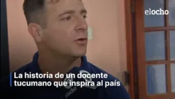 THE STORY OF A TUCUMANO TEACHER INSPIRING THE NATION