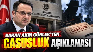 Minister Akın Gürlek's statement on espionage...