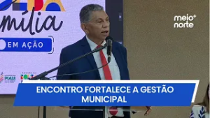 Piauí recebe Seminário Estadual do Bolsa Família em Ação | Meio Norte