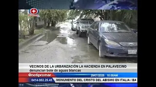 Vecinos de la Urbanización La Hacienda en Palavecino denuncian bote de aguas blancas