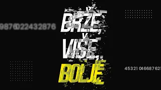 BRŽE, VIŠE, BOLJE 17-08-2026