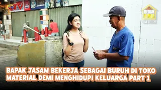 Bapak Jasam Bekerja Sebagai Buruh Di Toko Material Demi Menghidupi Keluarga Part 1 | Bedah Rumah