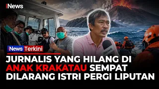 Cerita Ayah Bagus, Salah Satu Jurnalis yang Hilang: Sempat Dilarang Istri dan Teman | iNews Terkini