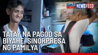 Tatay na pagod sa biyahe, sinorpresa ng pamilya | GMA News Feed