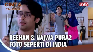 Mau Nipu Aldi Biar Stop Diikutin! | Cinta Di Langit Taj Mahal Ep 23 (1/3)