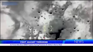 Air Force Kills Nine ISWAP Fighters During Precision Air Strike In Borno State