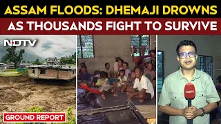 Assam Floods: Dhemaji Drowns As Thousands Fight To Survive