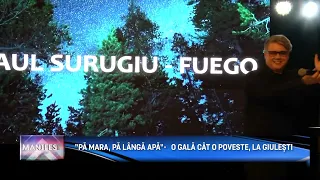 MANIFEST p7 "BY THE SEA, BY THE WATER" A GALA WITH A STORY, IN GIULEŞTI