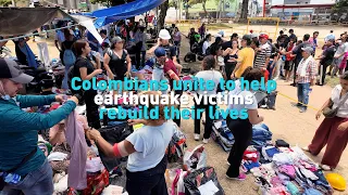 Colombians unite to help earthquake victims rebuild their lives