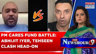 Tehseen Poonawalla Vs Abhijit Iyer-Mitra: PM Cares Fund Battle Turns Into A Fiery Clash | NEWSHOUR