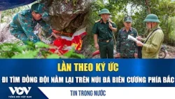 Tracing Memories: Searching for Comrades Lost on the Northern Border Mountains | VOV