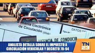 Analyst details vehicle circulation tax and Decree 70-94