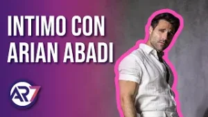 AR7 | AR7 ÍNTIMO CON ARIAN ABADI