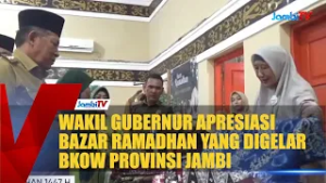 WAKIL GUBERNUR APRESIASI BAZAR RAMADHAN YANG DIGELAR BKOW PROVINSI JAMBI