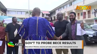 Gov't to Probe BECE Results: Education Ministry assures private schools of fair, transparent review.