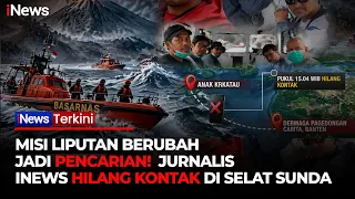 Sinyal Terakhir dari Laut! 5 Jurnalis dan 3 Awak Kapal Hilang Kontak di Sekitar Krakatau | (8/9)