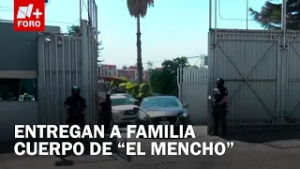 Entregan cuerpo de "El Mencho" a familiares tras pruebas de ADN