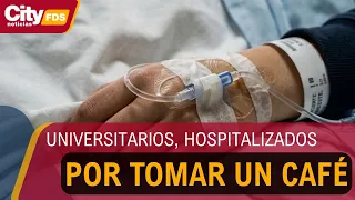University Students Hospitalized After Having Coffee in Santa Fe | CityTv