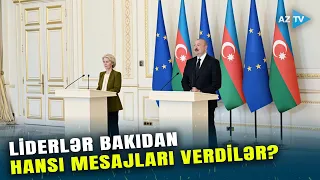Prezident İlham Əliyev və Fon der Lyayen Bakıda MÜHÜM MƏQAMLARA toxundu: HANSI MESAJLAR VERİLDİ?