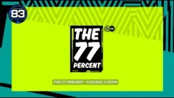 THE 77 PERCENT - TUESDAY 11:30 PM - CHANNEL 83