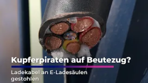 Kupferpiraten auf Beutezug - Ladekabel an E-Ladesäulen gestohlen