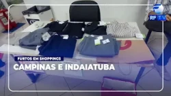 NOW AIRING - Two men arrested for suspected mall thefts in Campinas and Indaiatuba