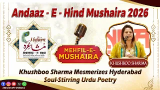 Khushboo Sharma Mesmerizes Hyderabad | Soul-Stirring Urdu Poetry | Andaaz-e-Hind Mushaira 2026