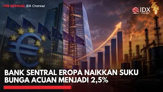 Bank Sentral Eropa Naikkan Suku Bunga Acuan Menjadi 2,5% | MARKET BUZZ