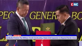 Cambodia Protests Thai Military Trench Construction, Power Grid Expansion in Disputed Border Areas