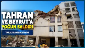 Son Dakika: Tahran ve Beyrut Yoğun Bombardıman Altında | NTV