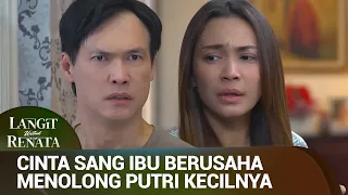 Perjuangan Yasmin Menolong Anak Kandungnya | Langit untuk Renata Eps 09 FULL