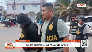 Lambayeque: 'Asphalt Pirates' criminal gang taken down