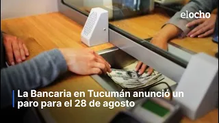BANK WORKERS' UNION IN TUCUMÁN ANNOUNCES A STRIKE FOR FRIDAY