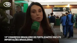13° Congresso Brasileiro de Fertilizantes discute importações brasileiras