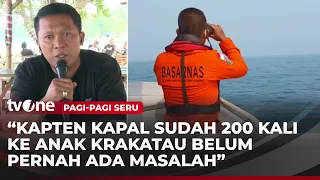 Kerabat Kru kapal Ceritakan Komunikasi Terakhir dengan ABK Sebelum Hilang di Selat Sunda | tvOne