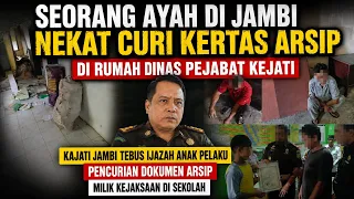 SEORANG AYAH DI JAMBI NEKAT CURI KERTAS ARSIP DI RUMAH DINAS PEJABAT KEJATI,