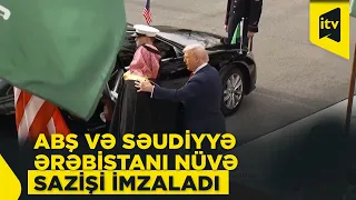 ABŞ və Səudiyyə Ərəbistanı nüvə sazişi imzaladı, müttəfiq ölkə narahatlığını ifadə etdi