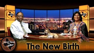 “The New Birth" Good News From El Paso (07-27-26)