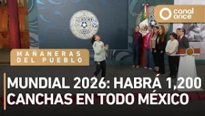 Las mañaneras del pueblo - Mundial 2026: Habrá 1,200 canchas en todo México (05/03/2026)