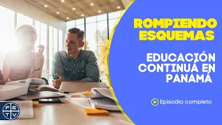 Continuing Education in Panama | Breaking Molds