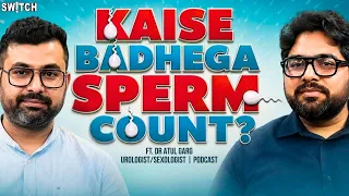 Male Fertility & Sexual Health: Har Mard Ko Ye Baatein Pata Honi Chahiye | Dr Atul Garg