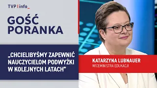 Katarzyna Lubnauer: We would like to provide teachers with raises in the coming years | MORNING G...