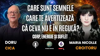 CARE SUNT SEMNELE CARE TE AVERTIZEAZĂ CĂ CEVA NU E ÎN REGULĂ? CORP, ENERGIE ȘI SUFLET – DORU CICA