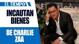 Seizure of Charlie Zaa's assets upheld | EL TIEMPO