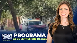 Noticias MTY con Brisseida Moya | Programa Completo 23 de septiembre de 2026