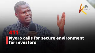 Nyoro calls for secure environment for investors
