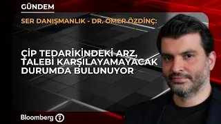 Major Chip Supply Crisis, Supply Can't Meet Demand | Ser Consulting / Dr. Ömer Özdinç